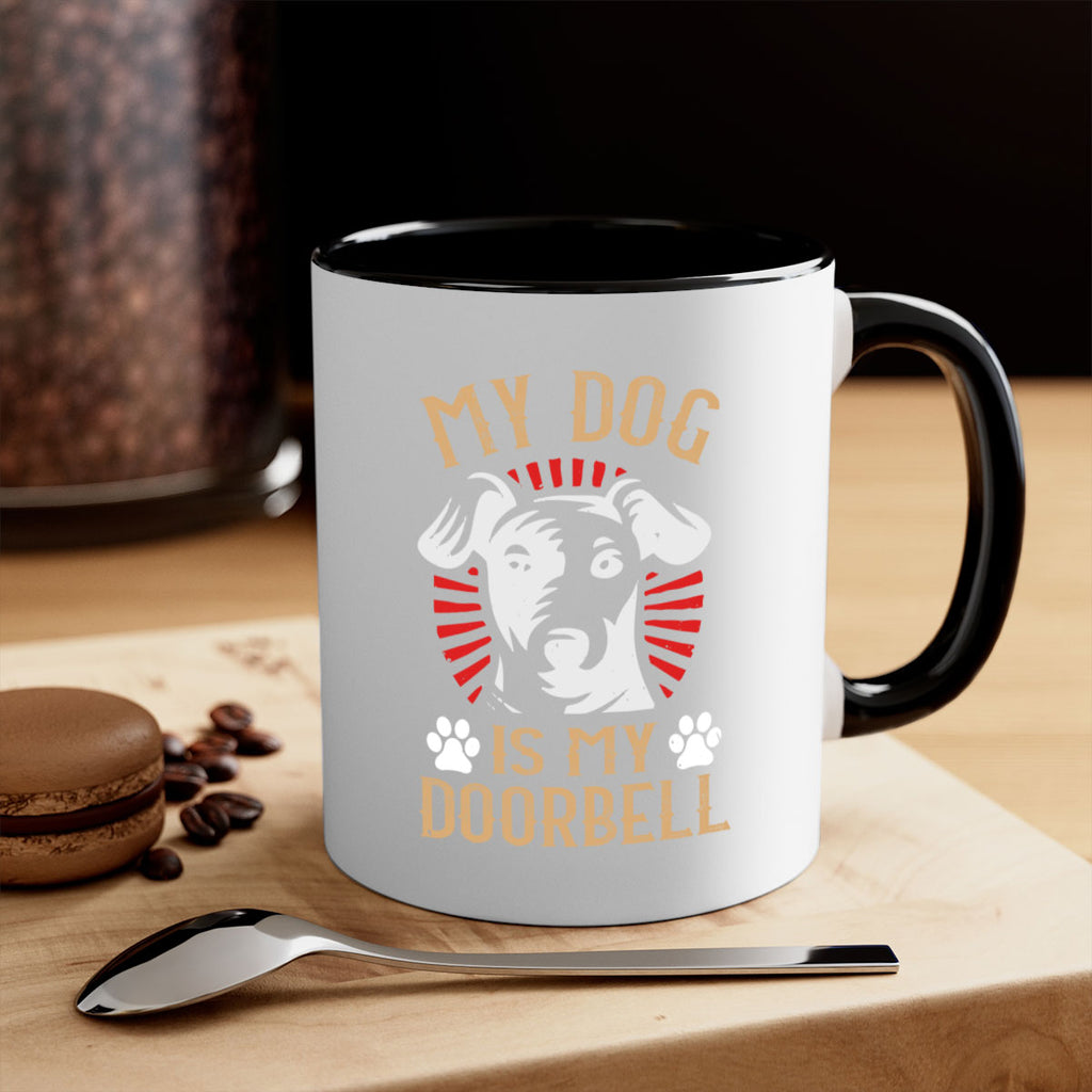 My Dog Is My Doorbell Style 157#- Dog-Mug / Coffee Cup