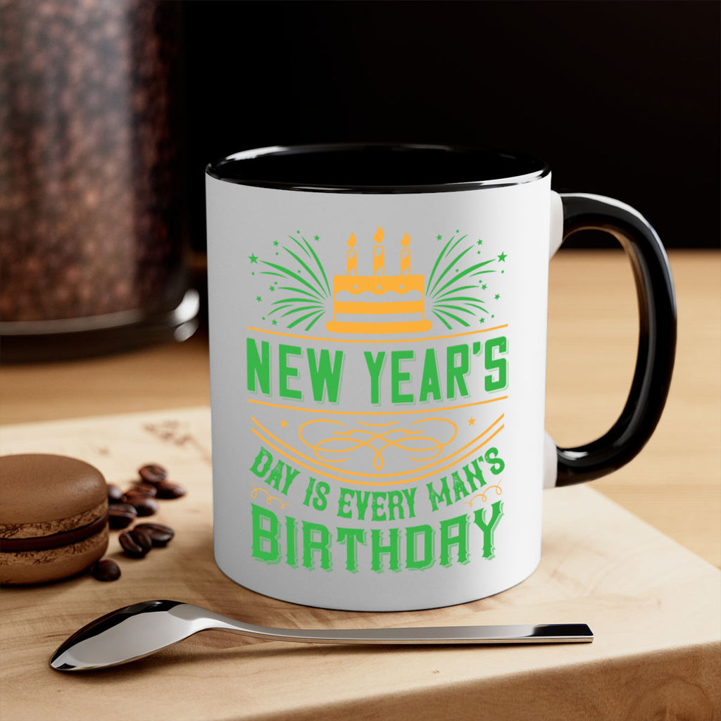 New Years Day is every mans birthday Style 62#- birthday-Mug / Coffee Cup