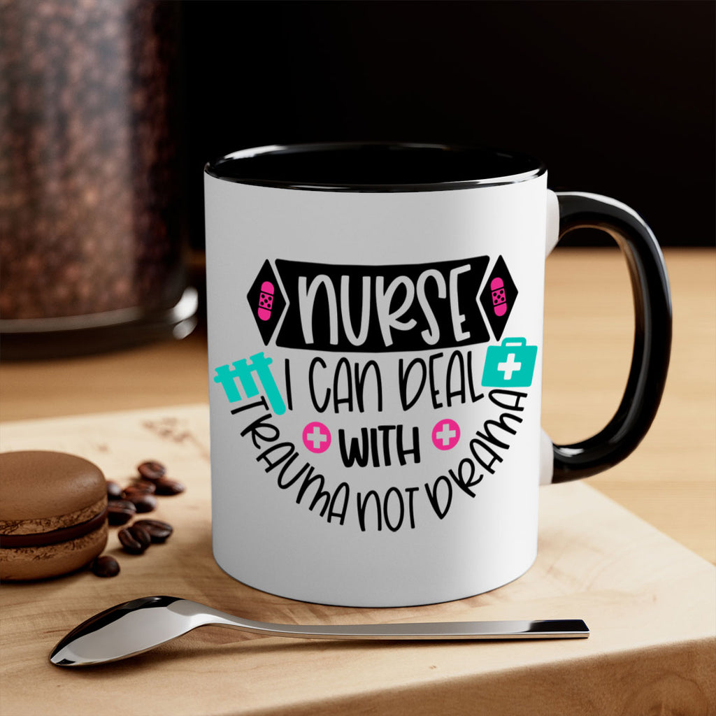 Nurse I Can Deal With Trauma Not Drama Style Style 115#- nurse-Mug / Coffee Cup