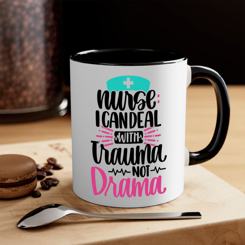 Nurse I Can Deal With Trauma Style Style 114#- nurse-Mug / Coffee Cup