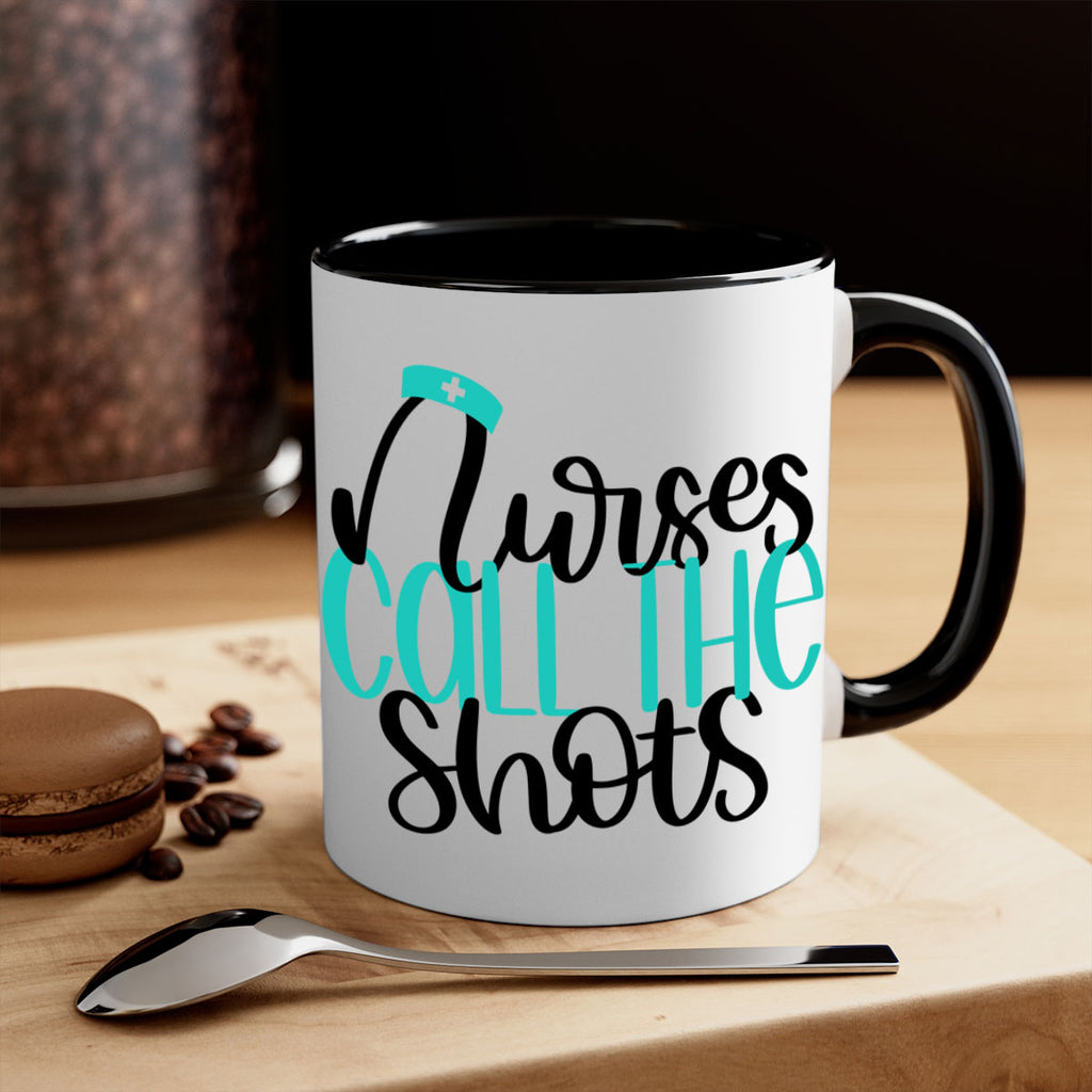 Nurses Call The Shots Style Style 89#- nurse-Mug / Coffee Cup