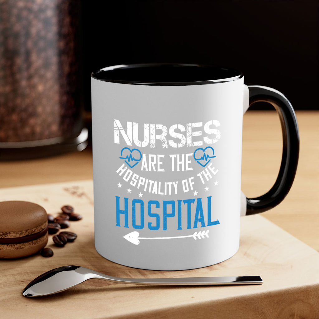 Nurses are the hospitality of the hospital Style 284#- nurse-Mug / Coffee Cup