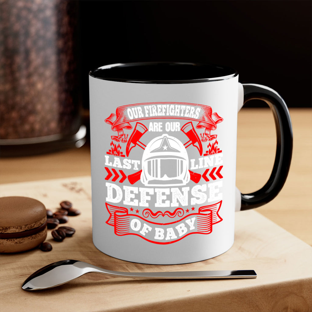 Our firefighters are our last line of defense baby Style 44#- fire fighter-Mug / Coffee Cup