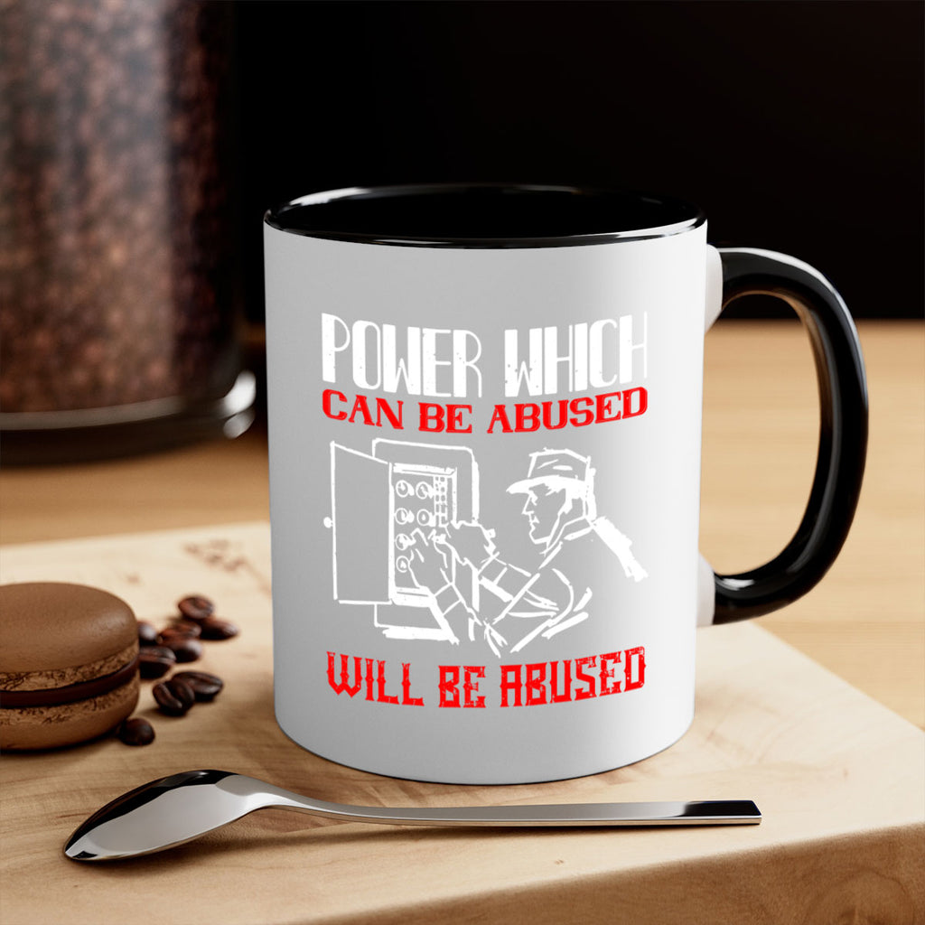 Power which can be abused will be abused Style 16#- electrician-Mug / Coffee Cup