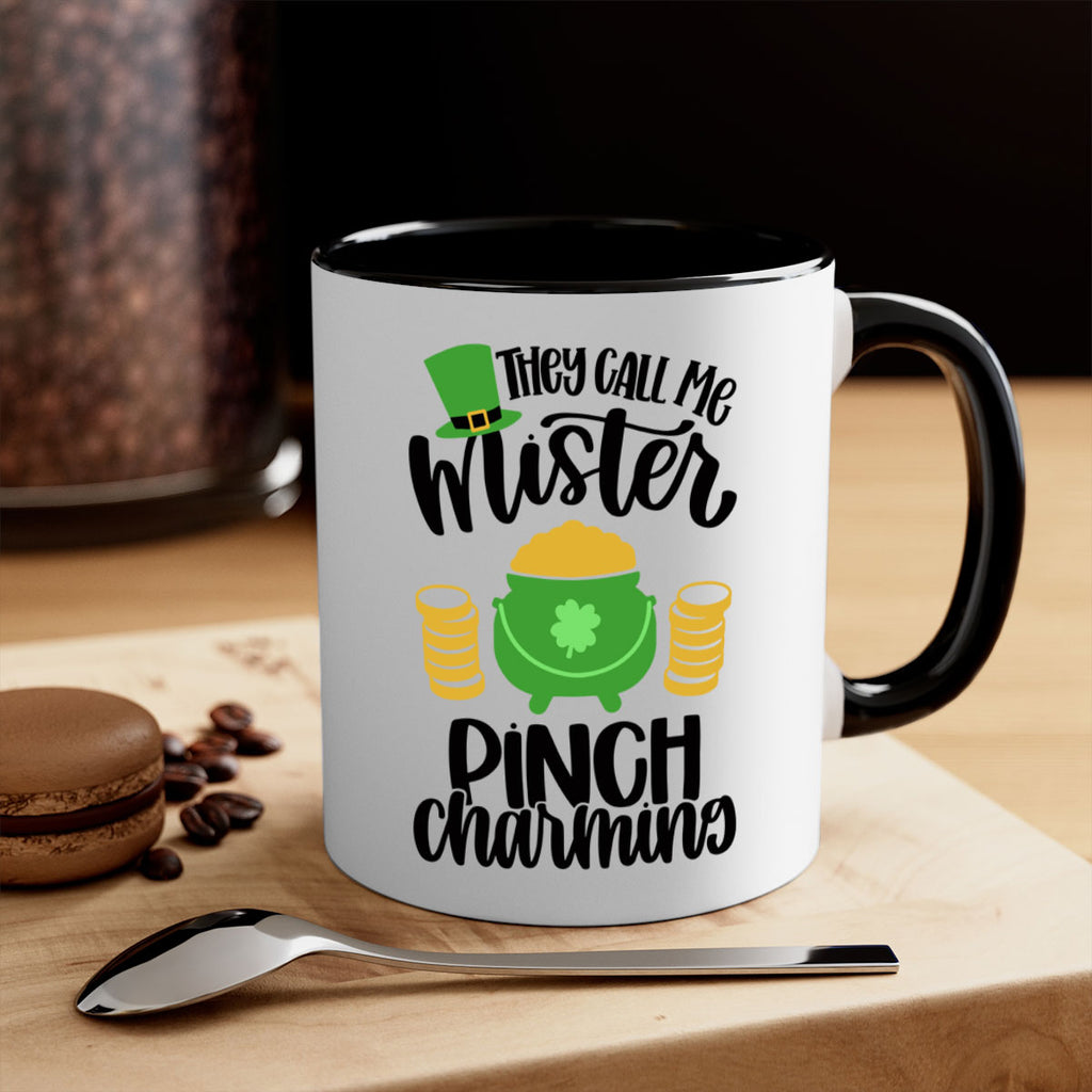 They Call Me Mister Pinch Charming Style 25#- St Patricks Day-Mug / Coffee Cup