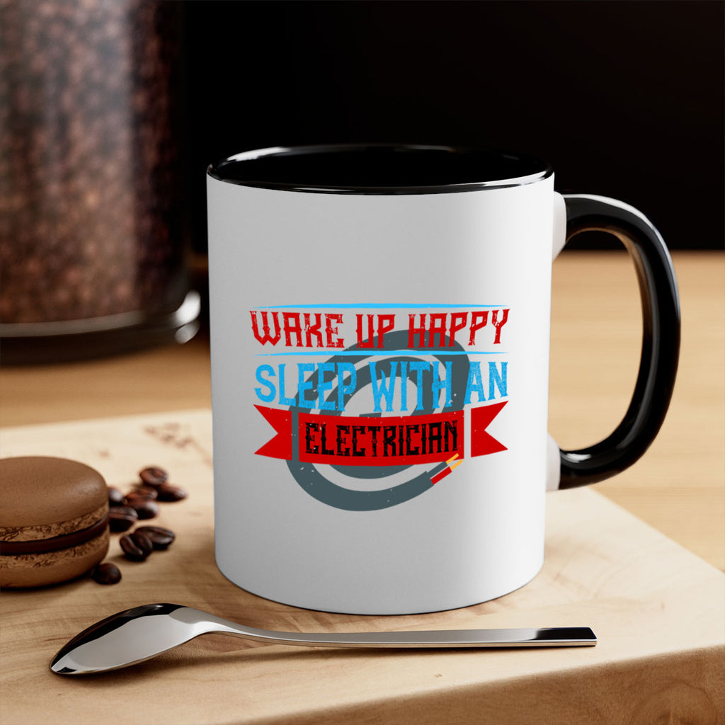 Wake up happy sleep with an electrician Style 6#- electrician-Mug / Coffee Cup