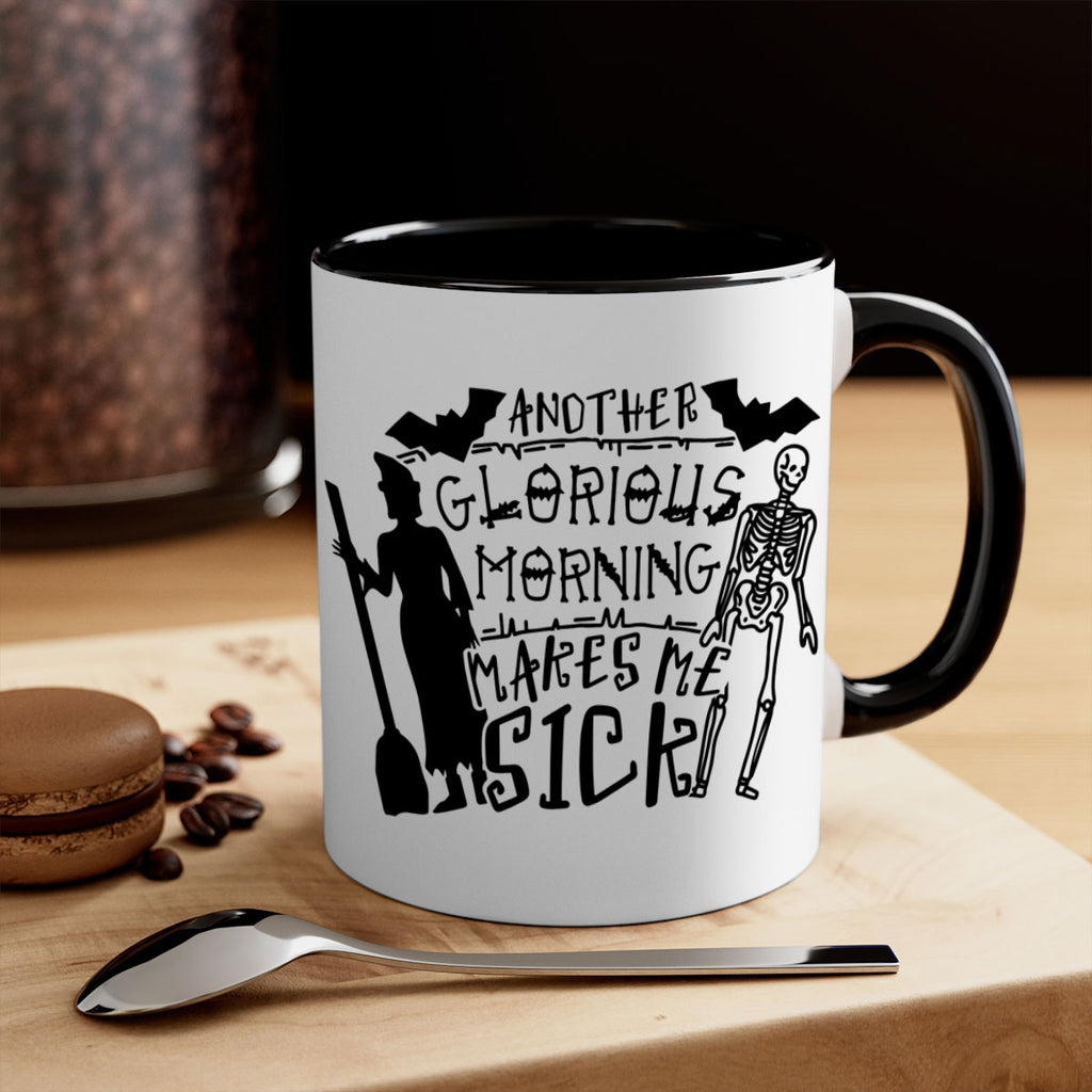 another glorious morning makes me sick 95#- halloween-Mug / Coffee Cup