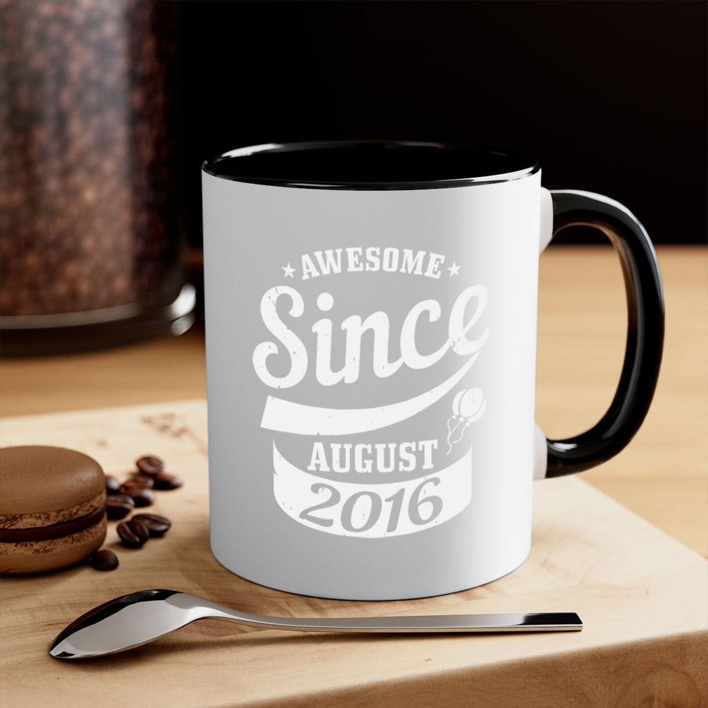 awesome since august Style 11#- birthday-Mug / Coffee Cup