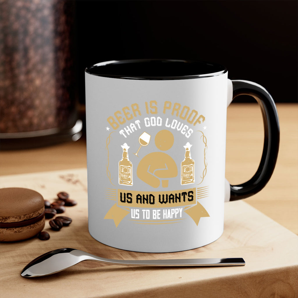 beer is proof that god loves us and wants us to be happy 23#- drinking-Mug / Coffee Cup