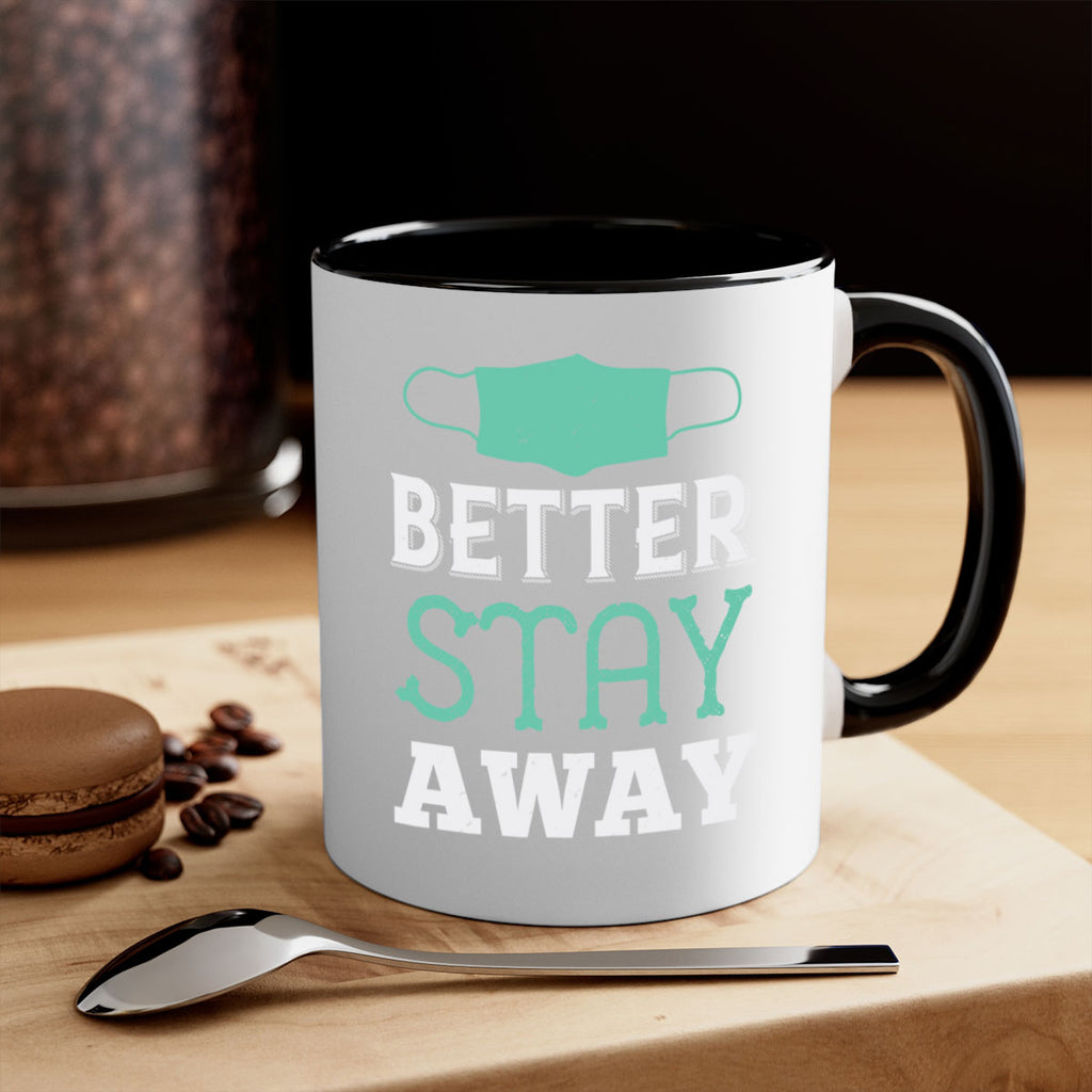 better stay away Style 37#- corona virus-Mug / Coffee Cup