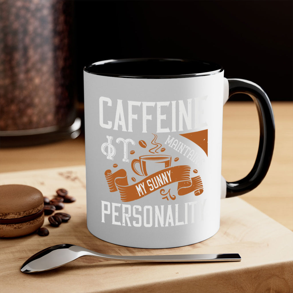 caffeine — it maintains my sunny personality 196#- coffee-Mug / Coffee Cup