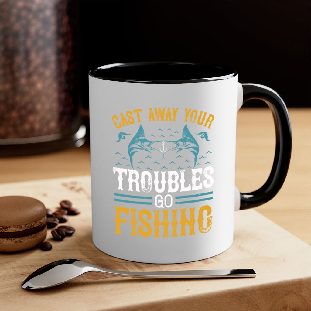 cast way your troubles go fishing 175#- fishing-Mug / Coffee Cup