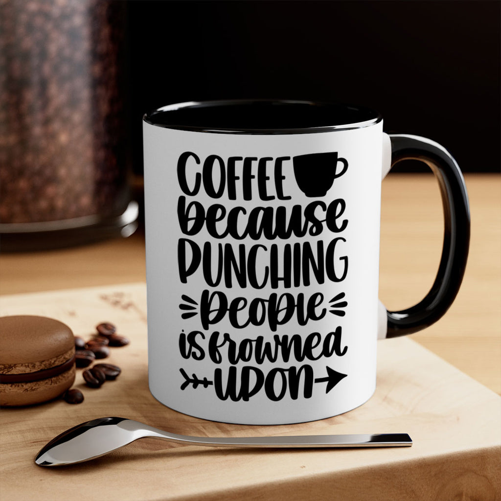 coffee because 170#- coffee-Mug / Coffee Cup