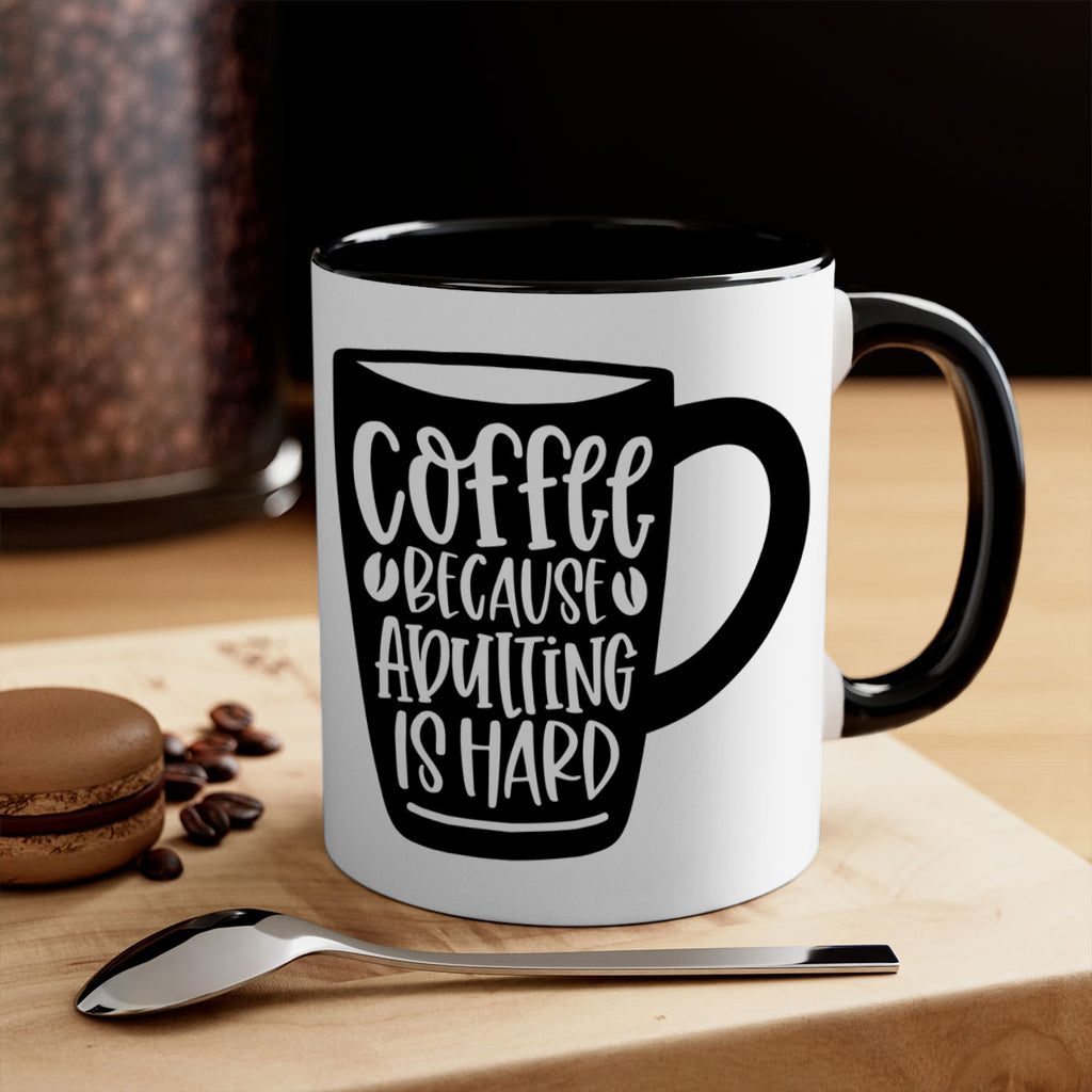 coffee because adulting is hard 175#- coffee-Mug / Coffee Cup