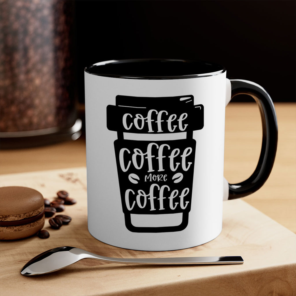 coffee coffee more coffee 166#- coffee-Mug / Coffee Cup