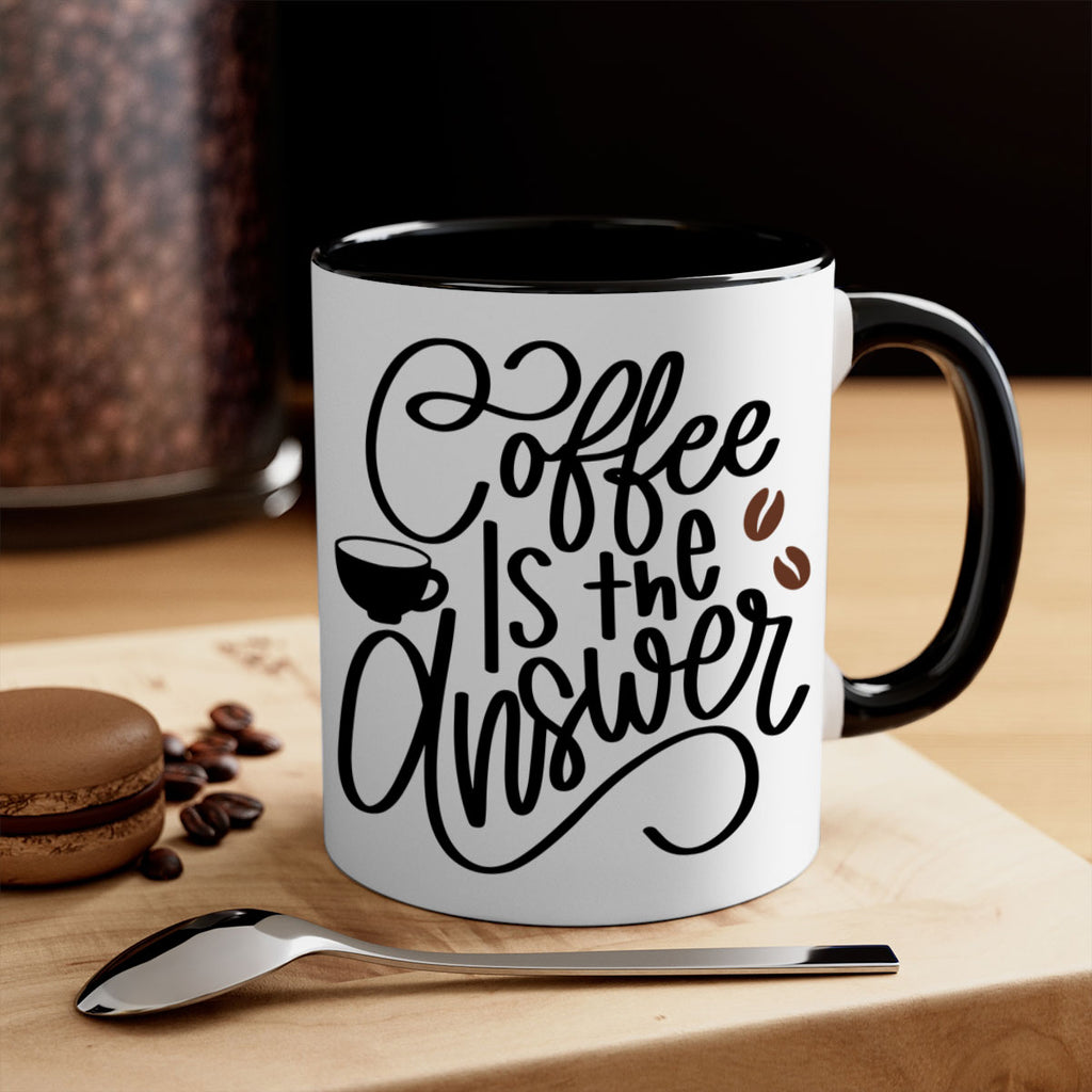 coffee is the answer 152#- coffee-Mug / Coffee Cup