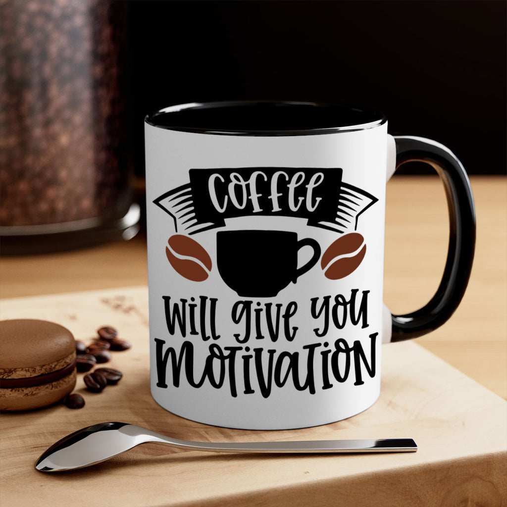 coffee will give you motivation 133#- coffee-Mug / Coffee Cup