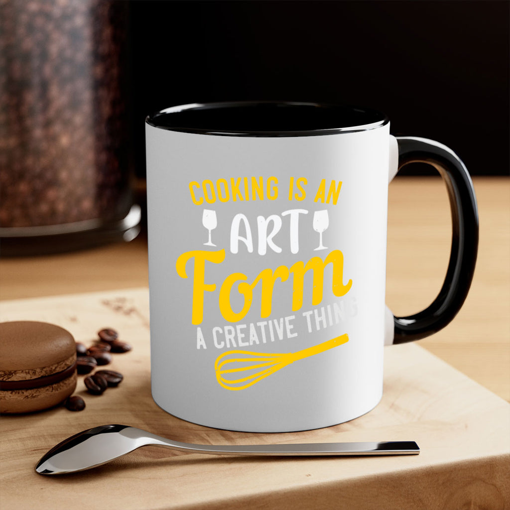 cooking is an art form a creative thing 45#- cooking-Mug / Coffee Cup