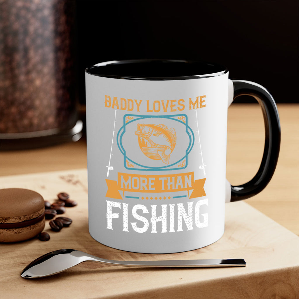 daddy loves me more than fishing 230#- fishing-Mug / Coffee Cup