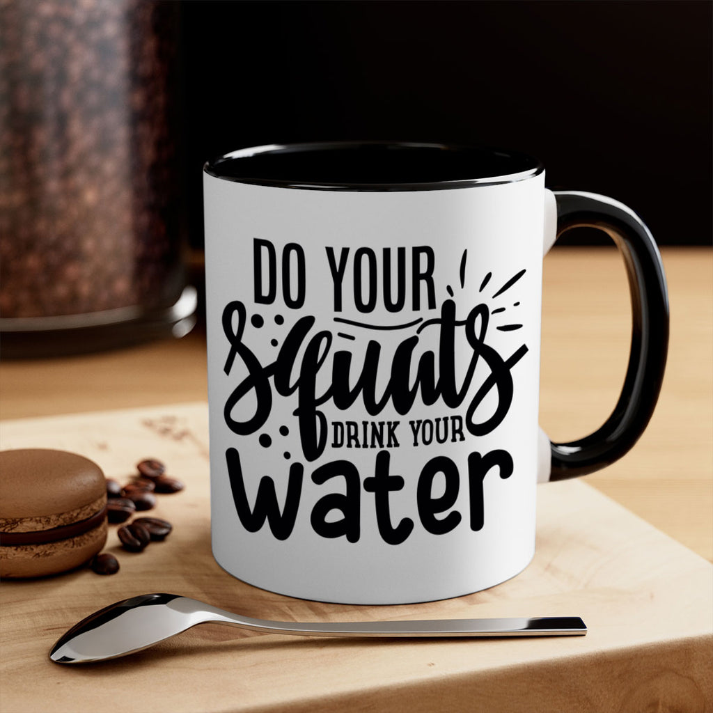 do your squats drink your water 48#- gym-Mug / Coffee Cup