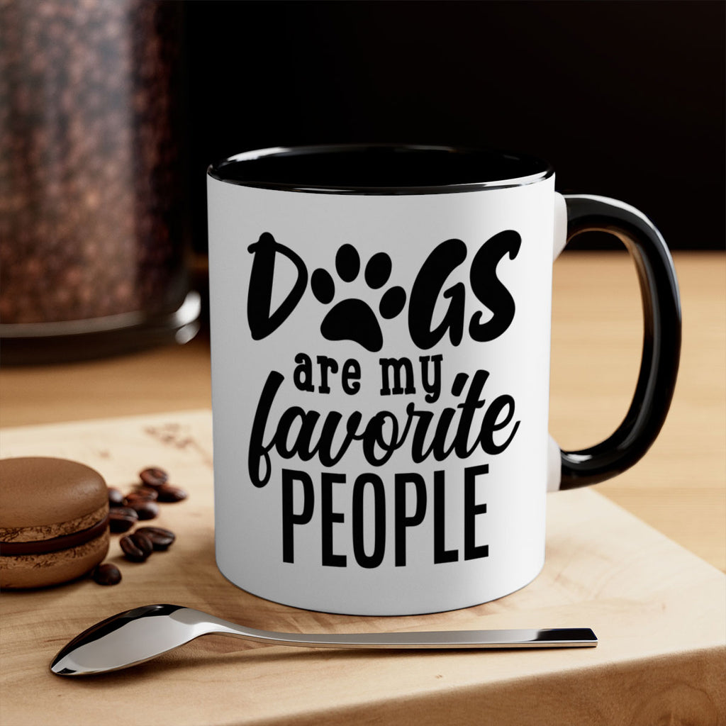 dogs are my favorite people Style 92#- Dog-Mug / Coffee Cup