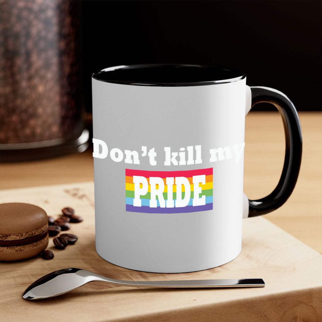 dont kill my pride funny lgbt 145#- lgbt-Mug / Coffee Cup