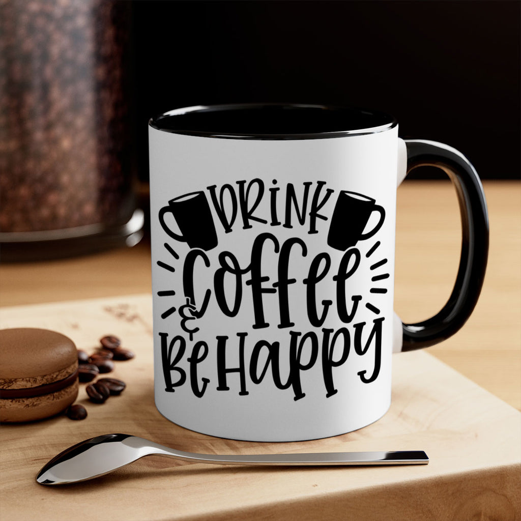 drink coffee be happy 128#- coffee-Mug / Coffee Cup