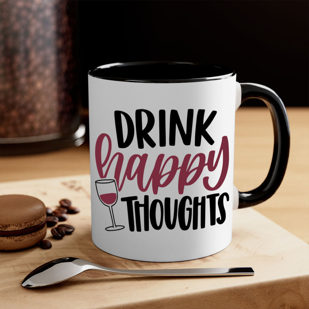 drink happy thoughts 58#- wine-Mug / Coffee Cup