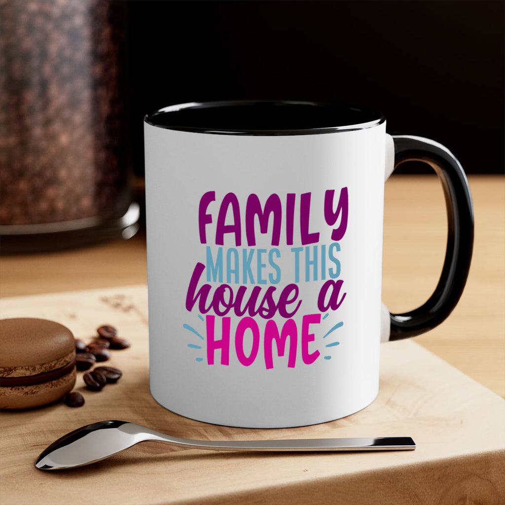family makes this house a home 37#- Family-Mug / Coffee Cup