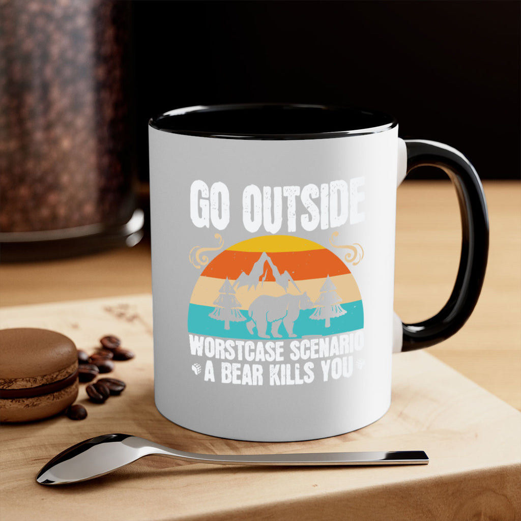 go outside worst case scenario a bear kills you  54#- bear-Mug / Coffee Cup