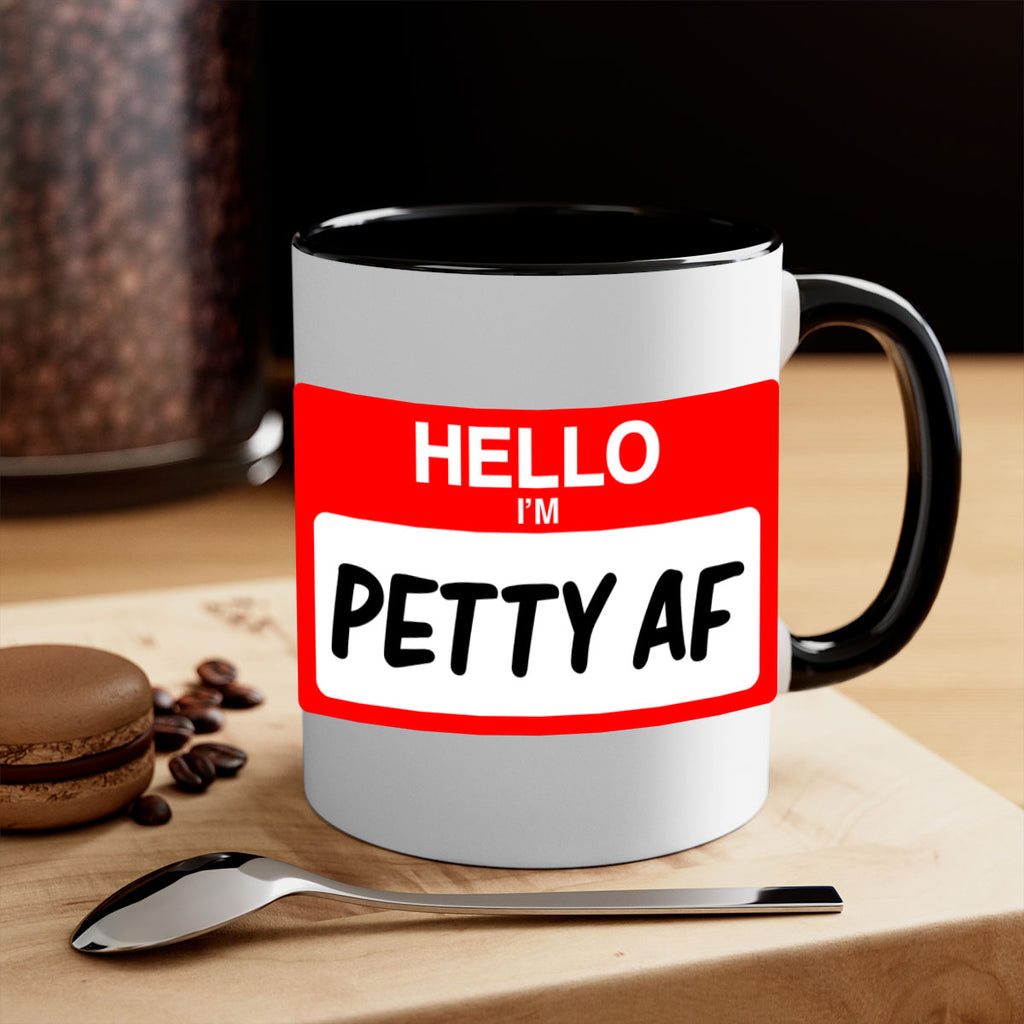 hello im pettyaf 130#- black words - phrases-Mug / Coffee Cup
