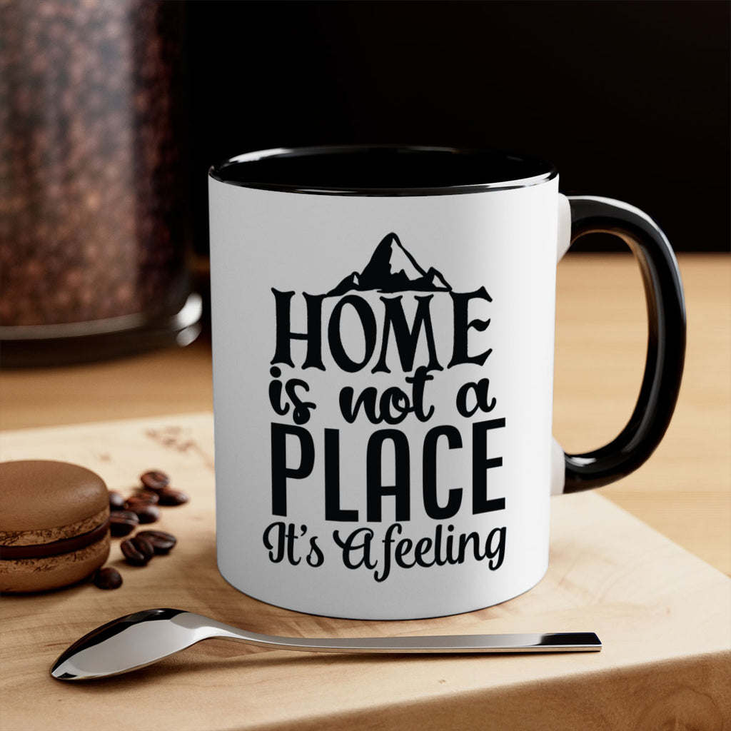 home is not place its a feeling 30#- Family-Mug / Coffee Cup