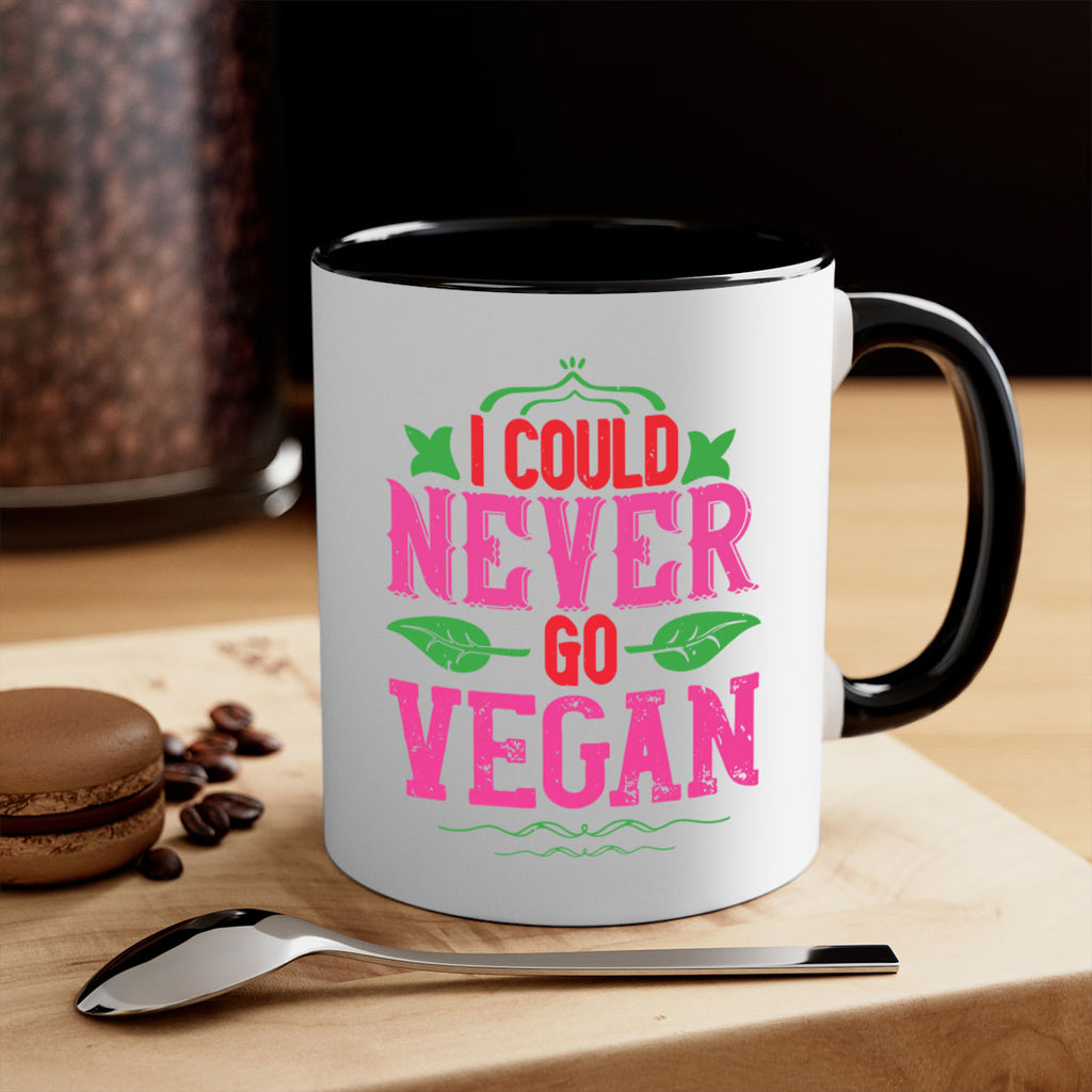 i could never go vegan 133#- vegan-Mug / Coffee Cup
