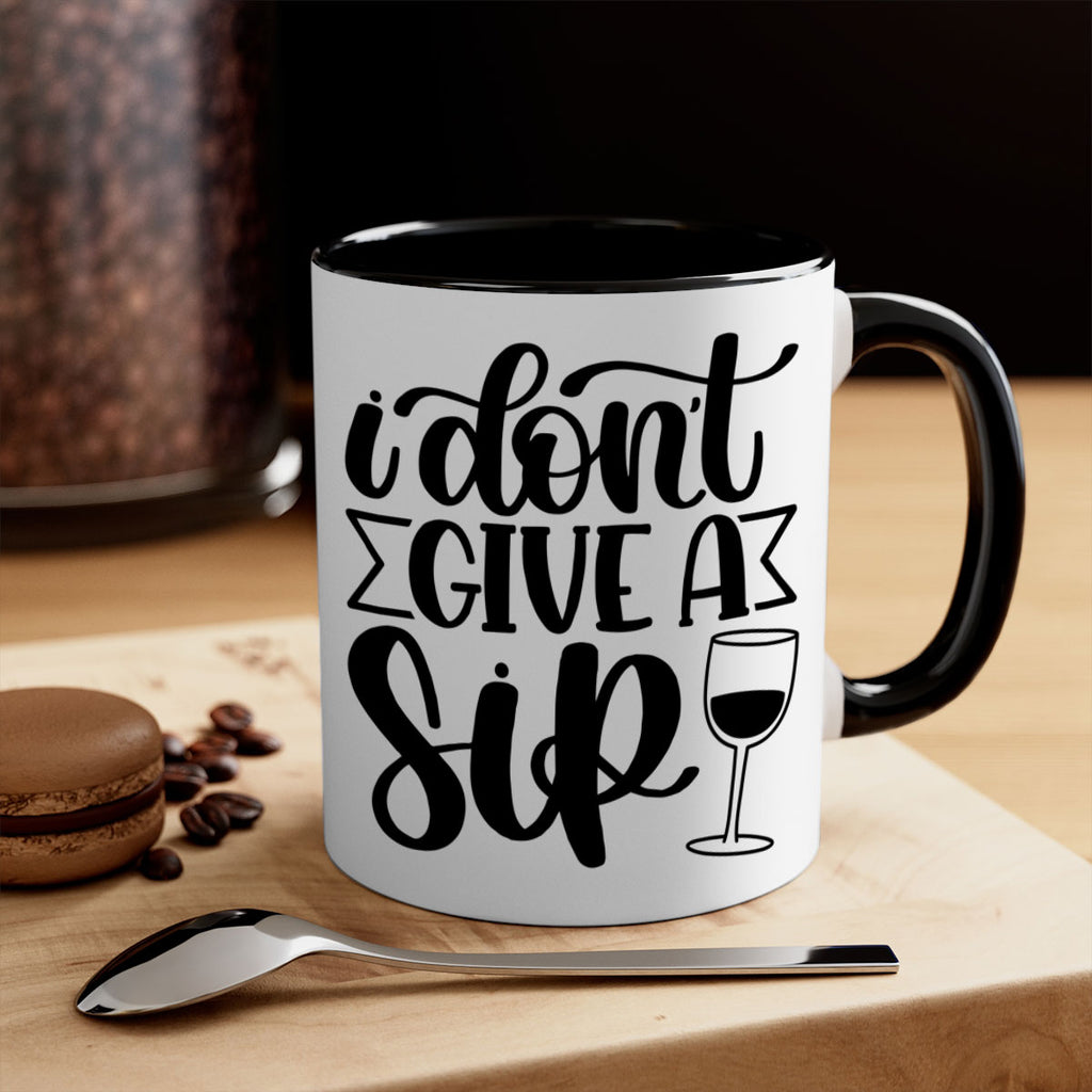 i dont give a sip 52#- wine-Mug / Coffee Cup