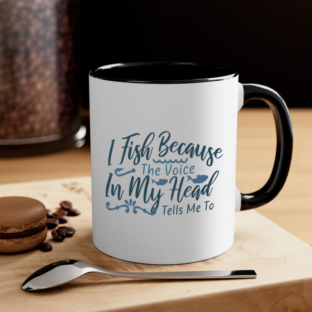 i fish because the voice in my head 114#- fishing-Mug / Coffee Cup