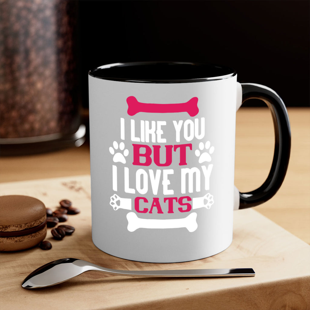 i like you but ilove my cat Style 54#- cat-Mug / Coffee Cup