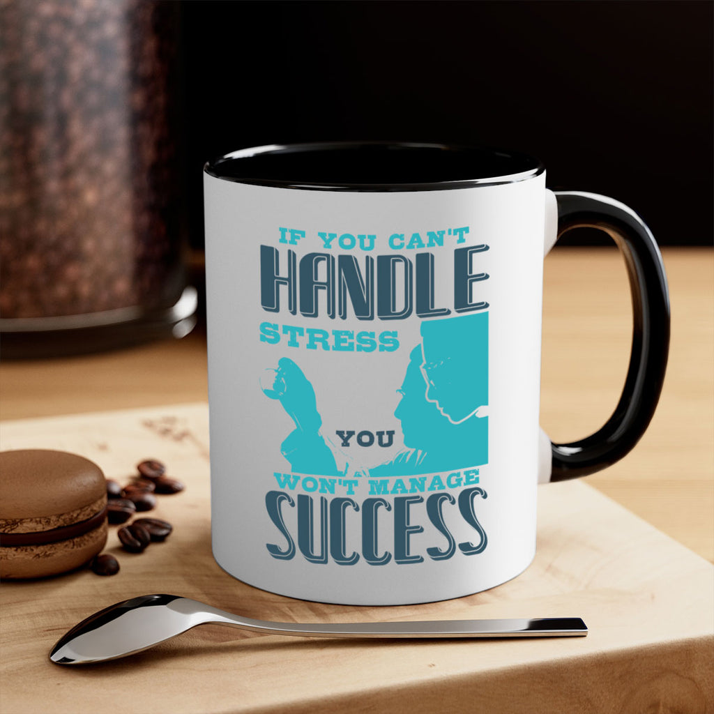 if you cant handle wont manage success Style 38#- medical-Mug / Coffee Cup