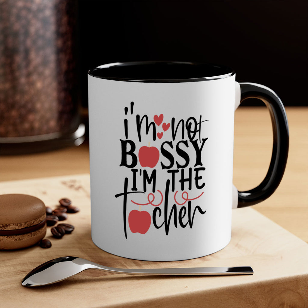 im not bossy im the teacher Style 115#- teacher-Mug / Coffee Cup