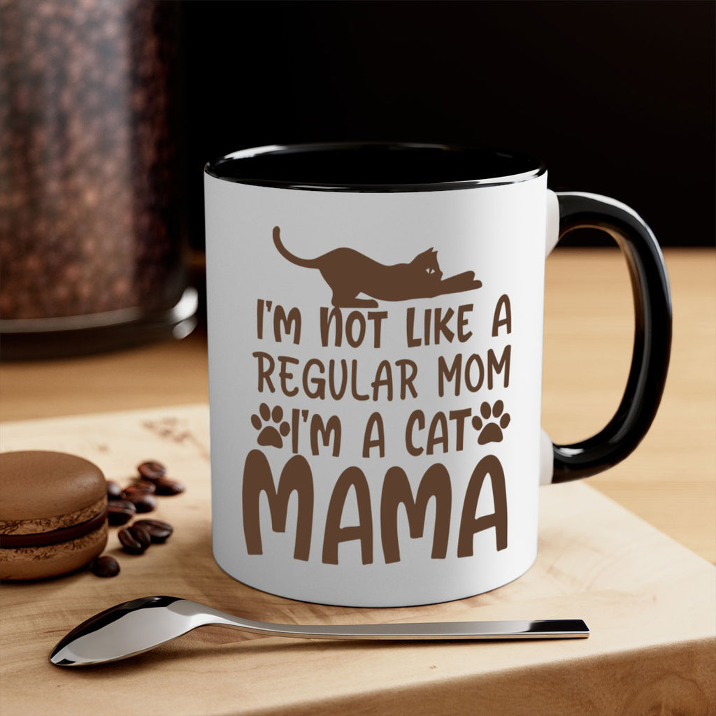 im not like a regular mom im a cat mama 256#- mom-Mug / Coffee Cup