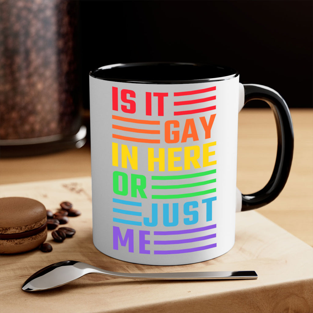 is it gay in here 116#- lgbt-Mug / Coffee Cup