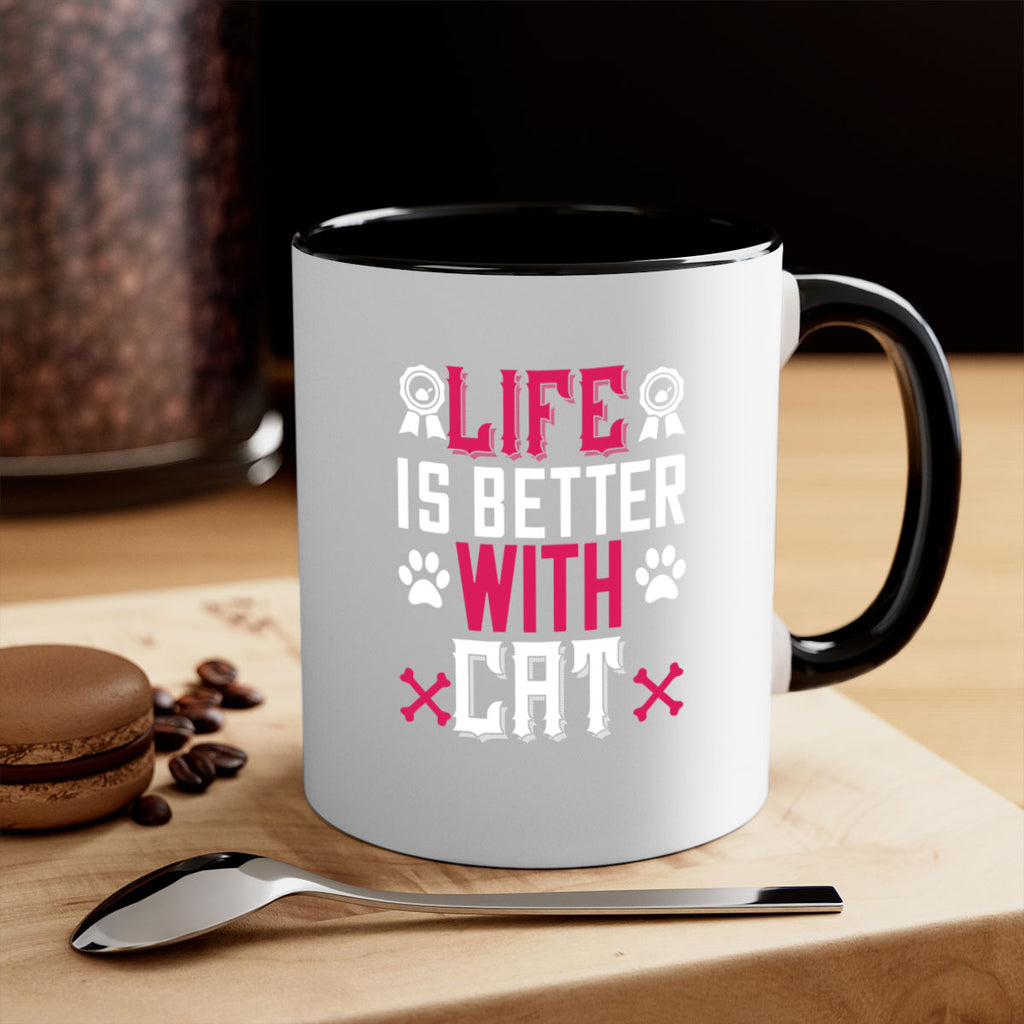 life is better with cat Style 65#- cat-Mug / Coffee Cup