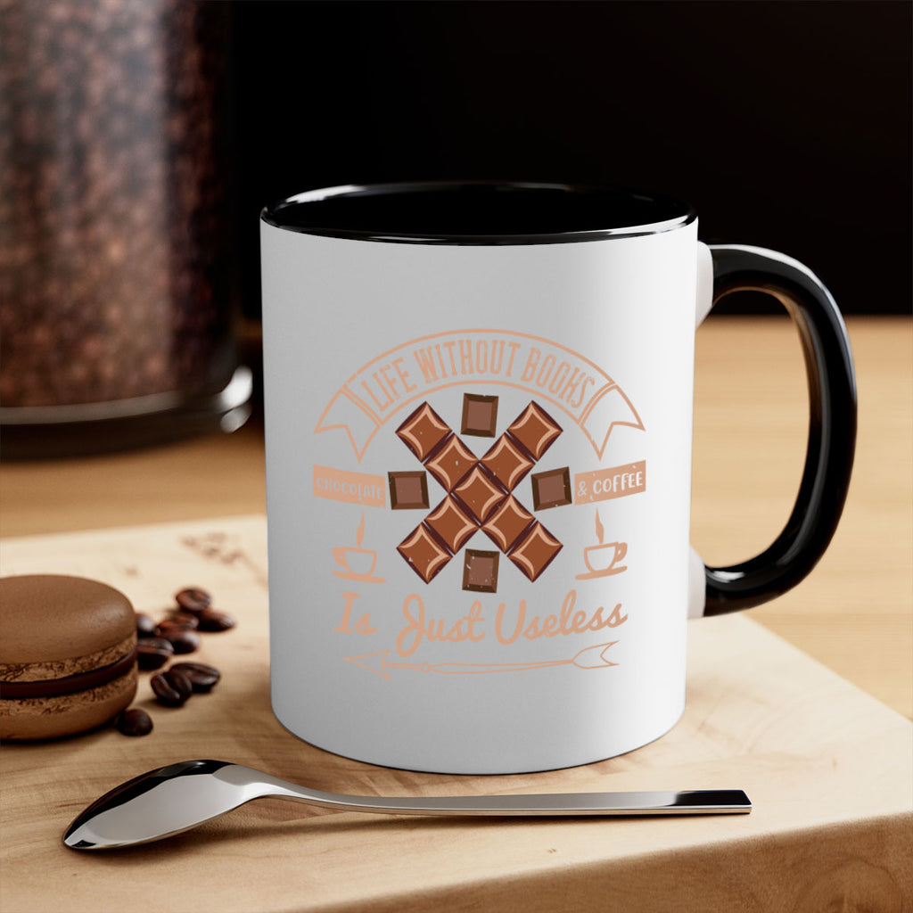 life without books chocolate coffee is just useless 24#- chocolate-Mug / Coffee Cup