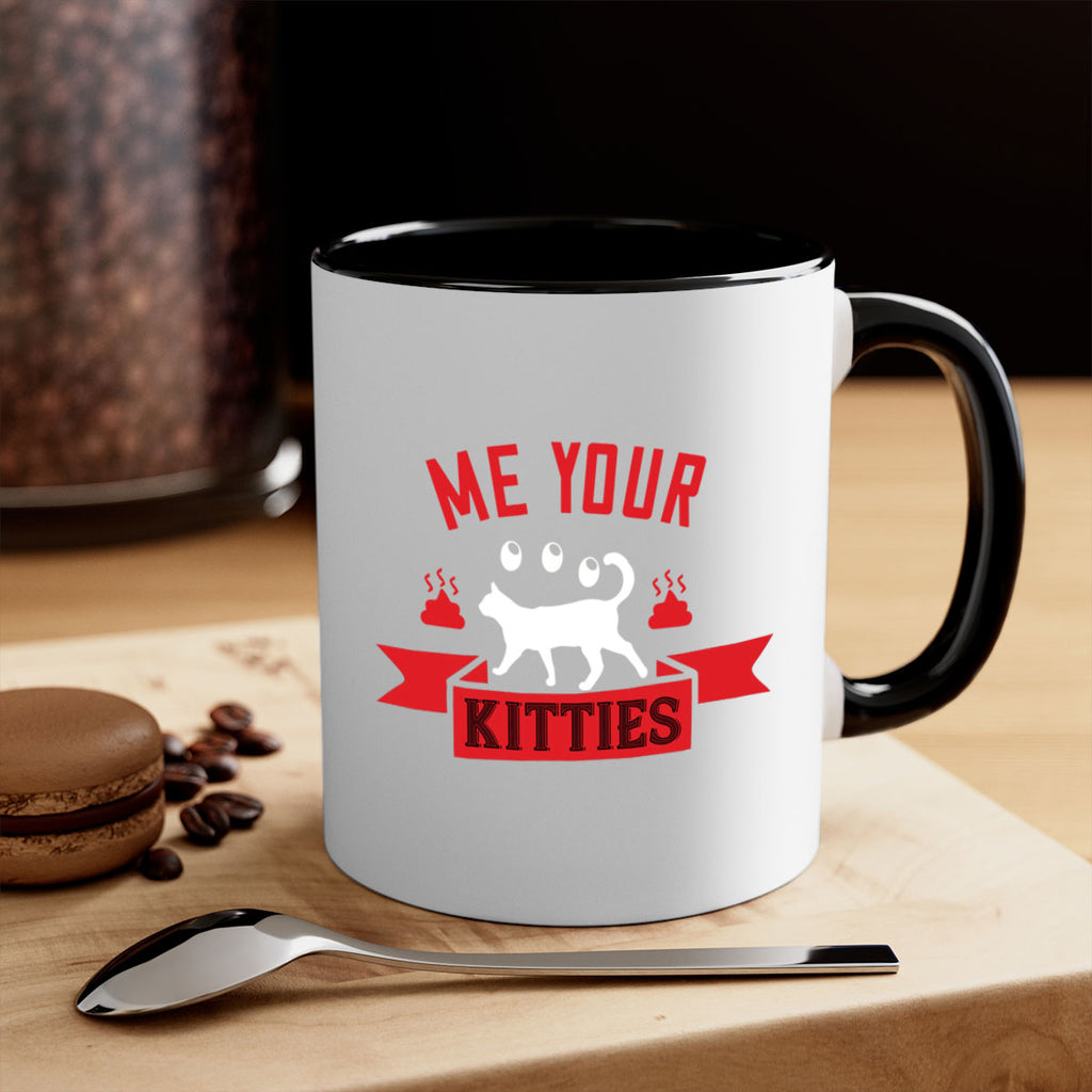 me your kitties Style 68#- cat-Mug / Coffee Cup