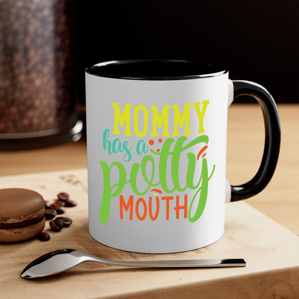 mommy has a potty mouth 376#- mom-Mug / Coffee Cup