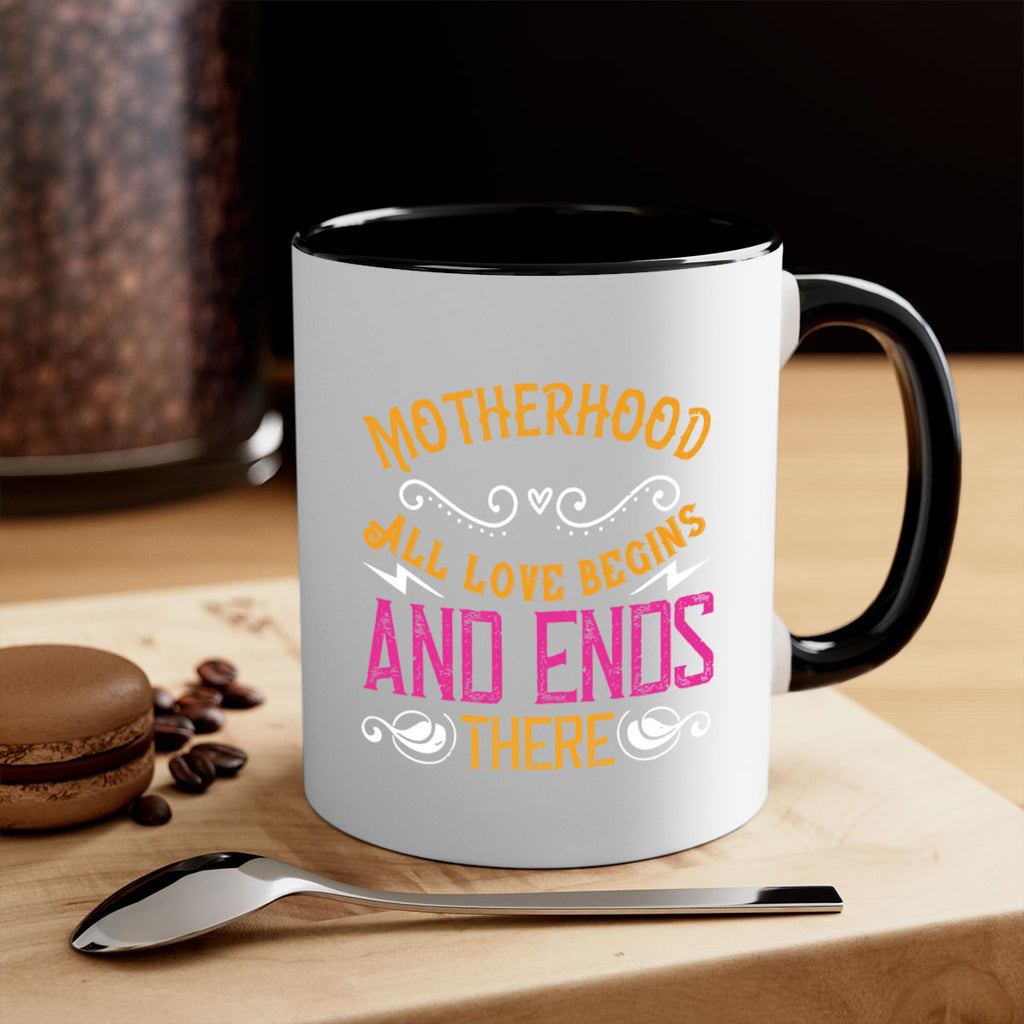 motherhood all love begins and ends there 99#- mom-Mug / Coffee Cup