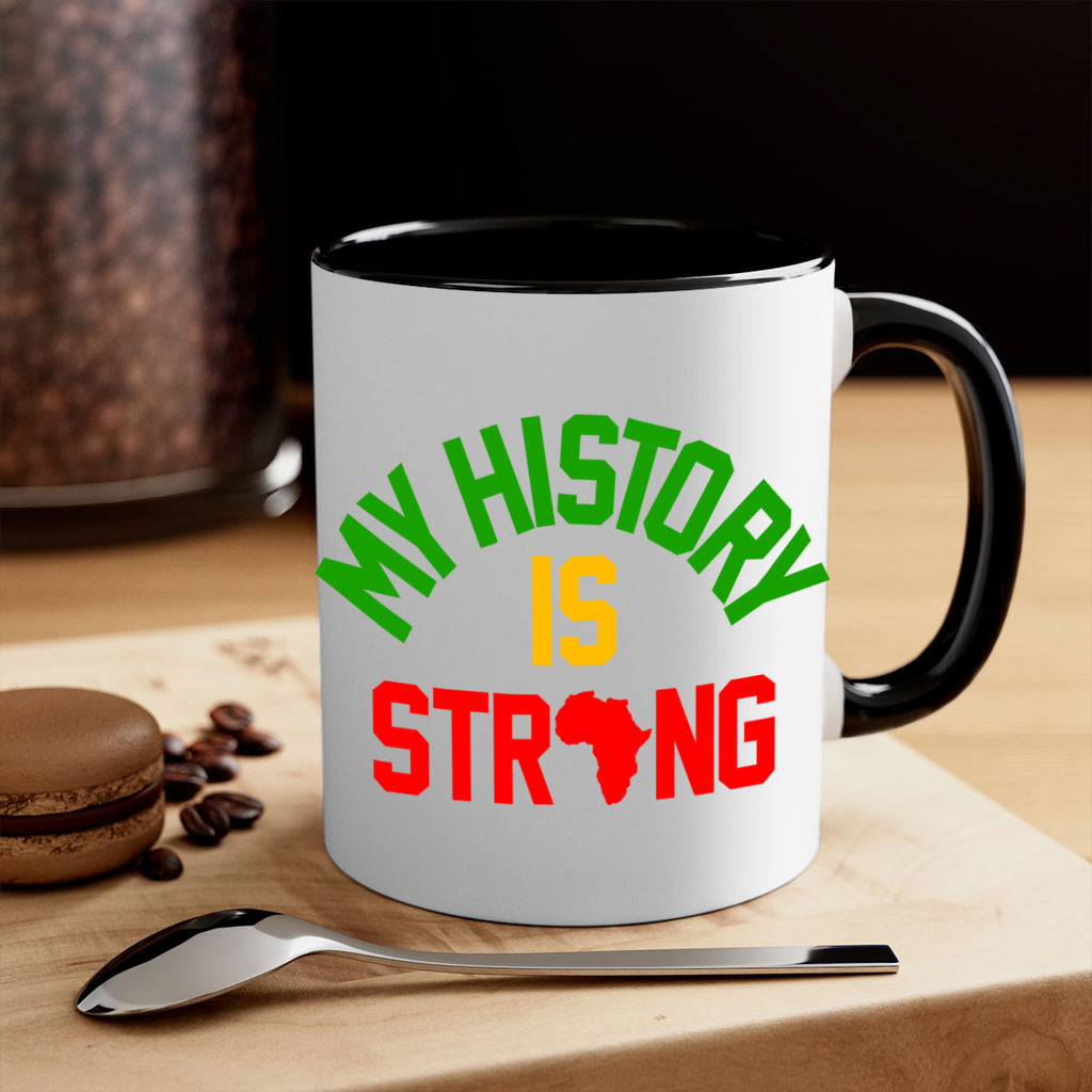 my  history is strong 66#- black words - phrases-Mug / Coffee Cup