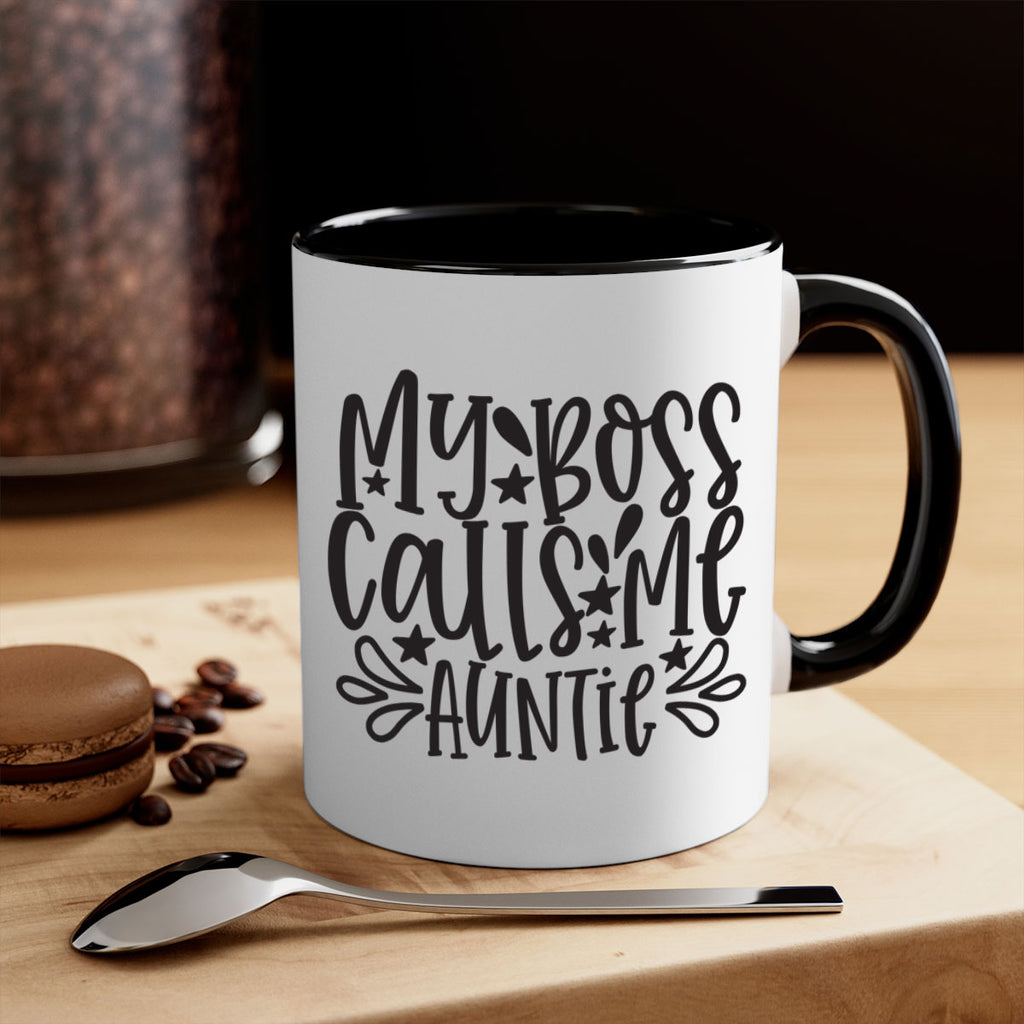 my boss calls me auntie 374#- mom-Mug / Coffee Cup