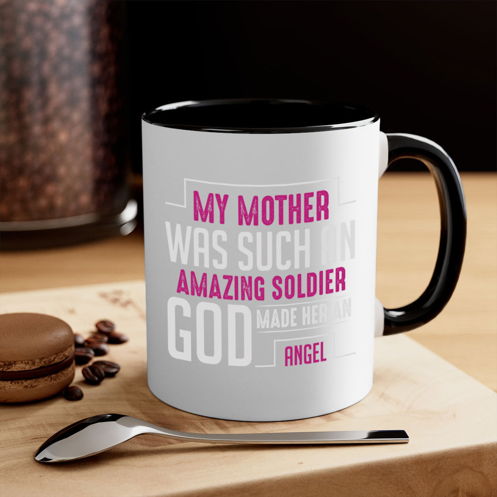 my mother was such an amazing soldier god made her an angel 81#- mom-Mug / Coffee Cup