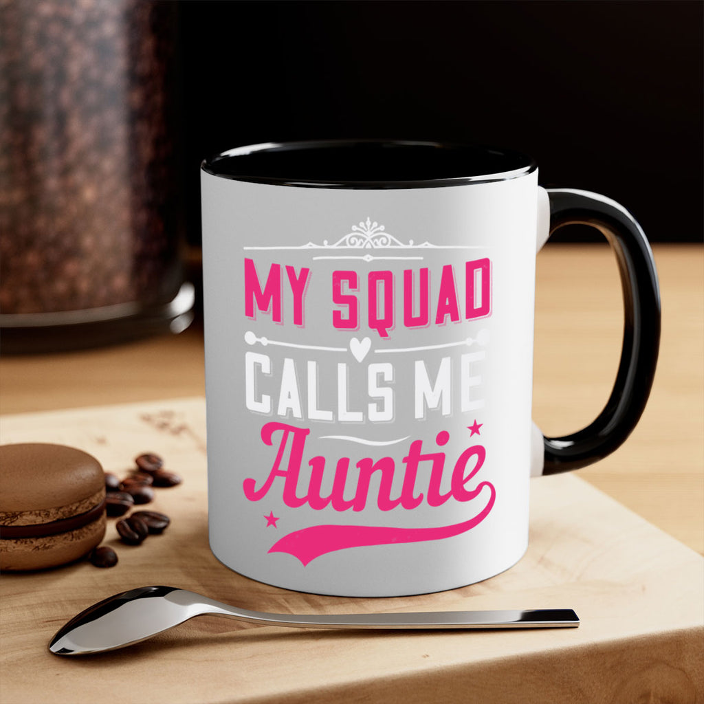 my squad calls me auntie Style 27#- aunt-Mug / Coffee Cup