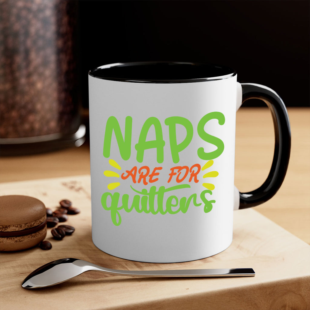 naps are for quitters 370#- mom-Mug / Coffee Cup
